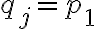 q_j=p_1