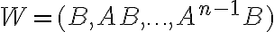 W=(B,AB,\ldots,A^{n-1}B)